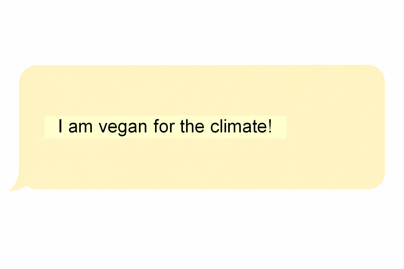 Comment: “I am vegan for the climate!”